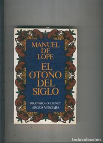 Bücher: El otoño del siglo - Manuel de Lope